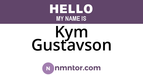 Kym Gustavson