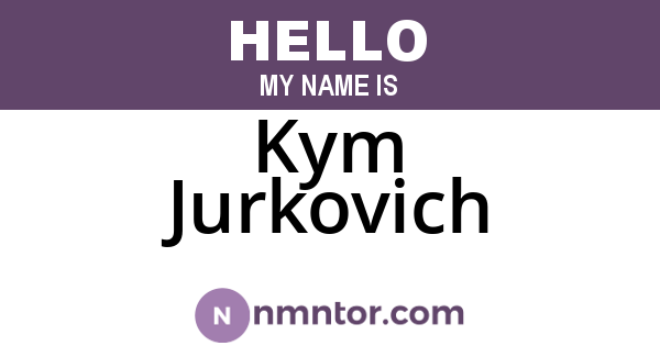 Kym Jurkovich