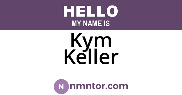 Kym Keller