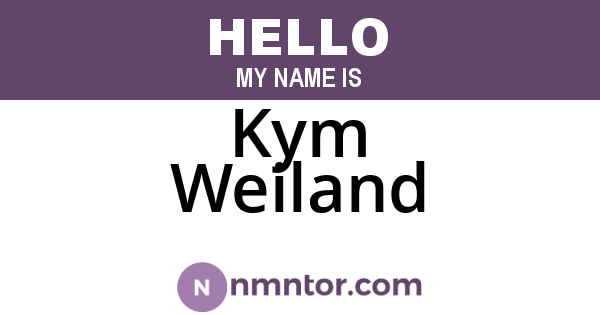 Kym Weiland