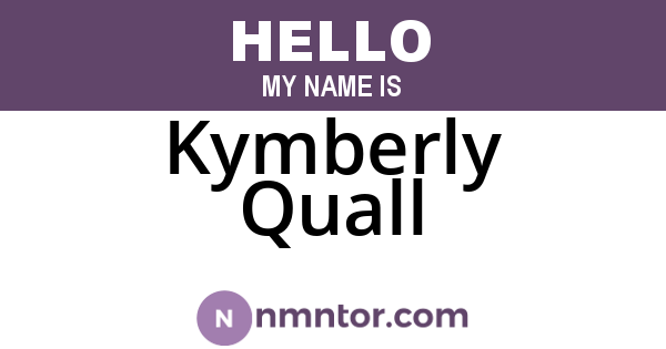 Kymberly Quall