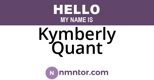 Kymberly Quant