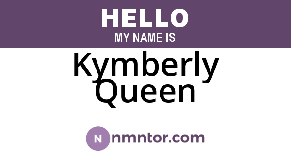 Kymberly Queen