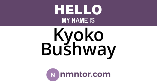 Kyoko Bushway