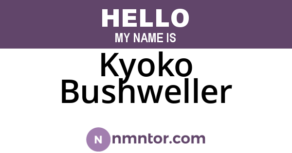 Kyoko Bushweller