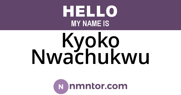 Kyoko Nwachukwu
