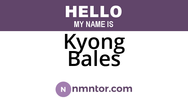 Kyong Bales