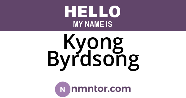 Kyong Byrdsong