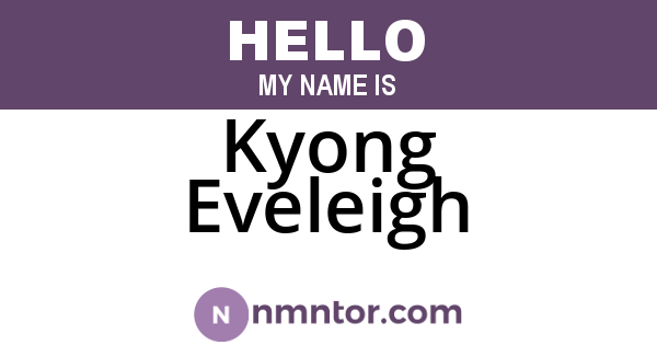 Kyong Eveleigh