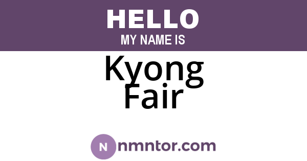 Kyong Fair