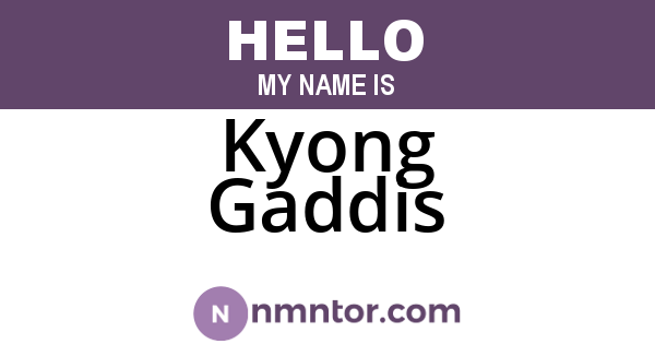 Kyong Gaddis