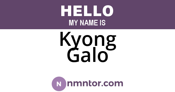 Kyong Galo