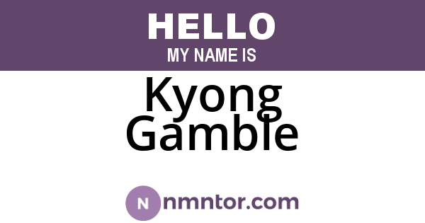Kyong Gamble