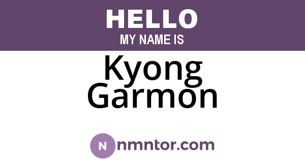 Kyong Garmon