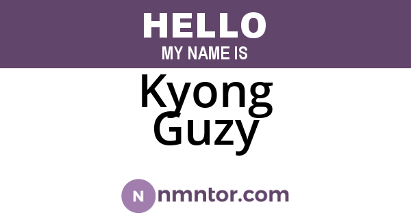 Kyong Guzy