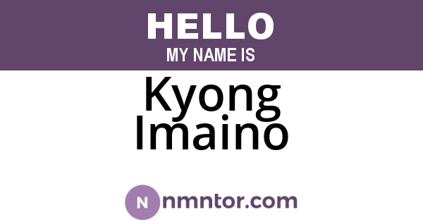 Kyong Imaino