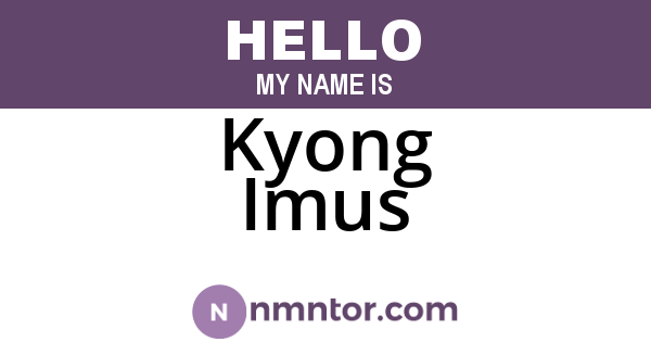 Kyong Imus