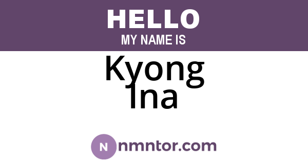 Kyong Ina