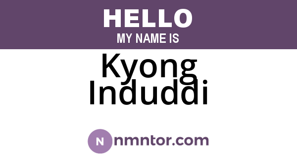 Kyong Induddi