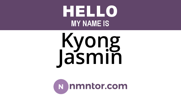 Kyong Jasmin