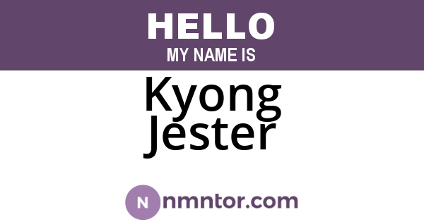 Kyong Jester
