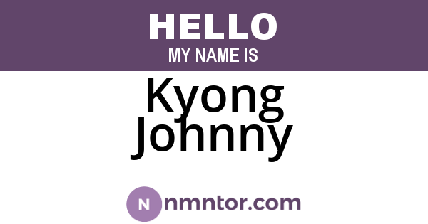 Kyong Johnny