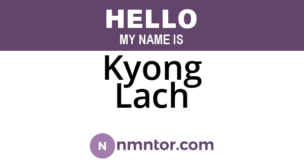 Kyong Lach