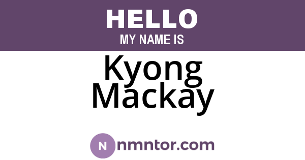 Kyong Mackay