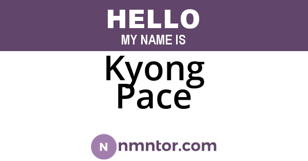 Kyong Pace