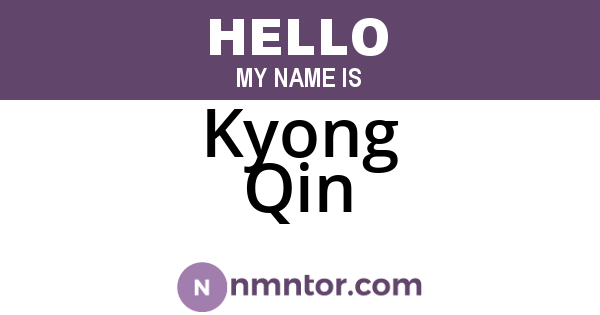 Kyong Qin