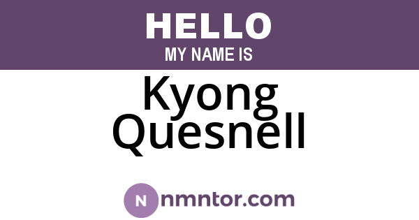 Kyong Quesnell