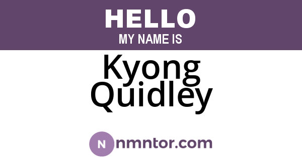 Kyong Quidley
