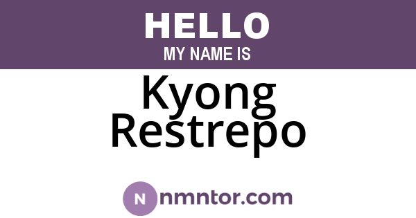 Kyong Restrepo