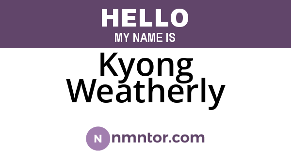 Kyong Weatherly