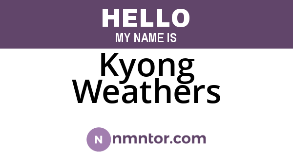 Kyong Weathers
