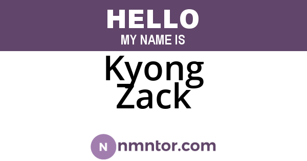 Kyong Zack