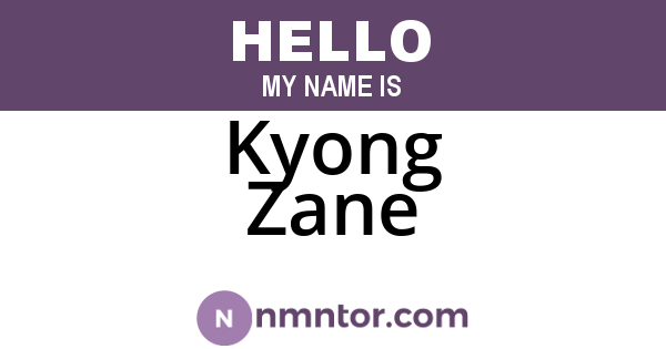 Kyong Zane