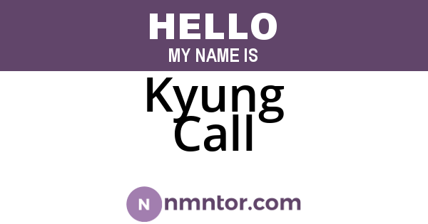 Kyung Call
