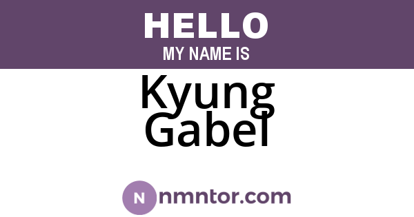 Kyung Gabel