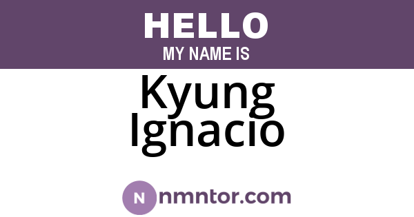 Kyung Ignacio
