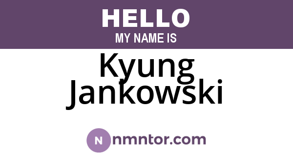 Kyung Jankowski