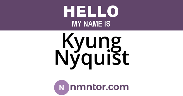 Kyung Nyquist