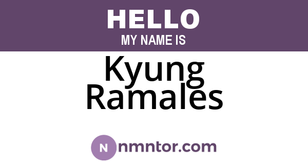 Kyung Ramales