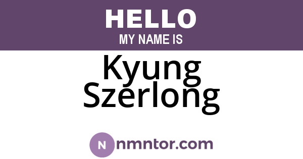 Kyung Szerlong