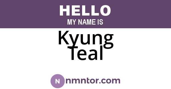 Kyung Teal