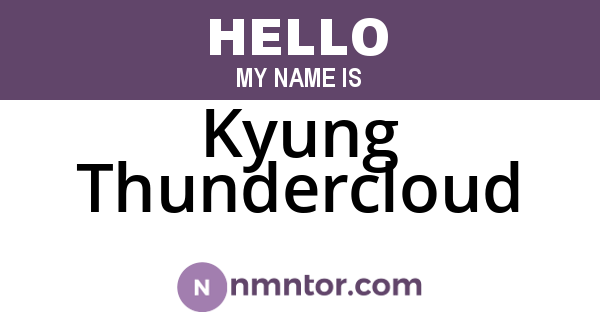 Kyung Thundercloud
