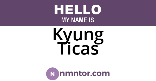 Kyung Ticas