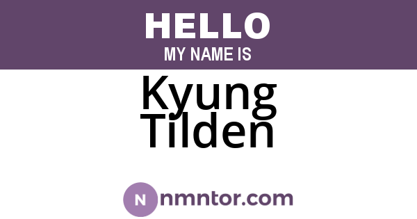 Kyung Tilden