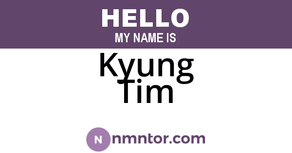 Kyung Tim