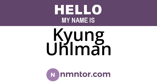 Kyung Uhlman